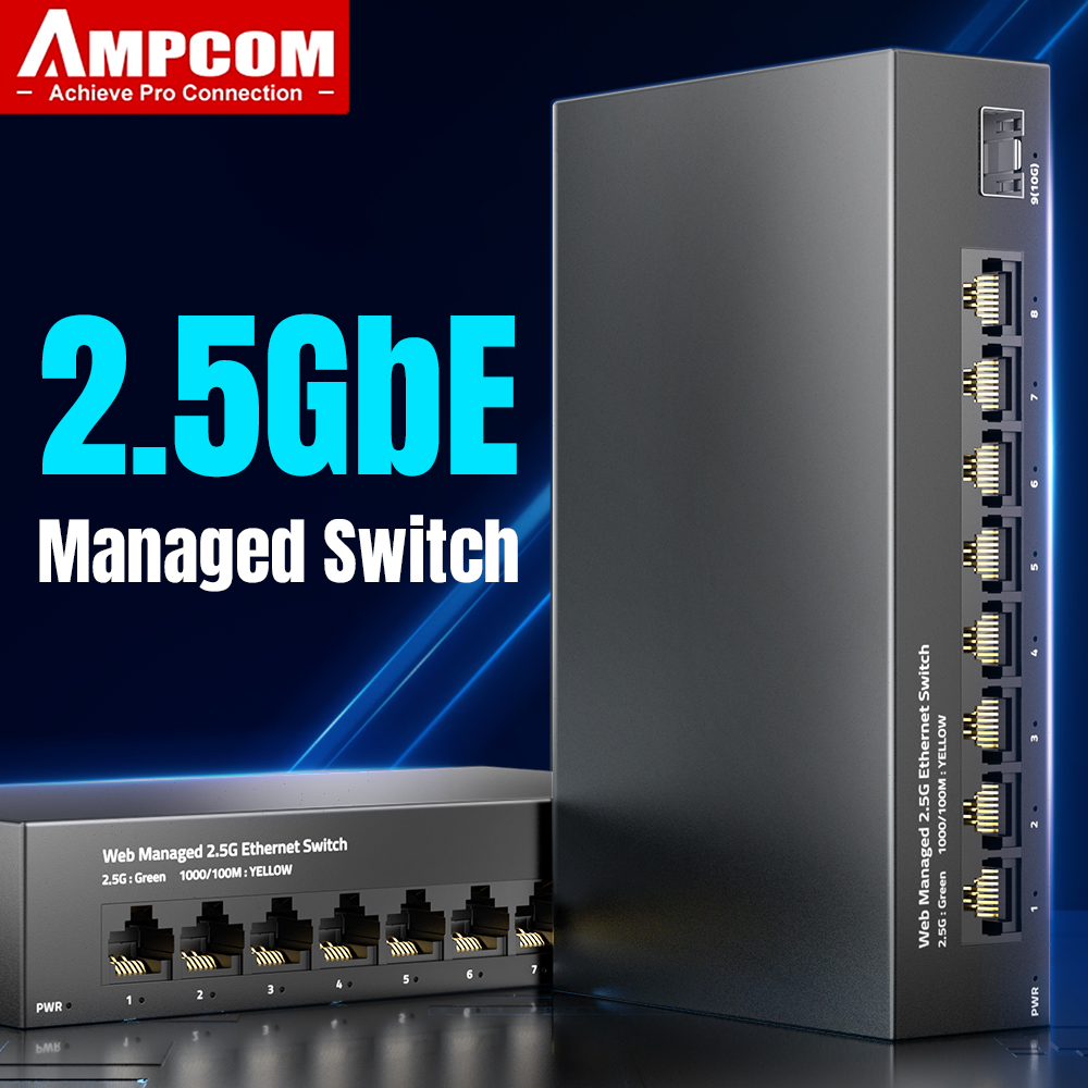 Sfp+ 10G Managed Switch 8 Port - AMPCOM 2.5GbE zarządzany przełącznik 8-portowy przełącznik
